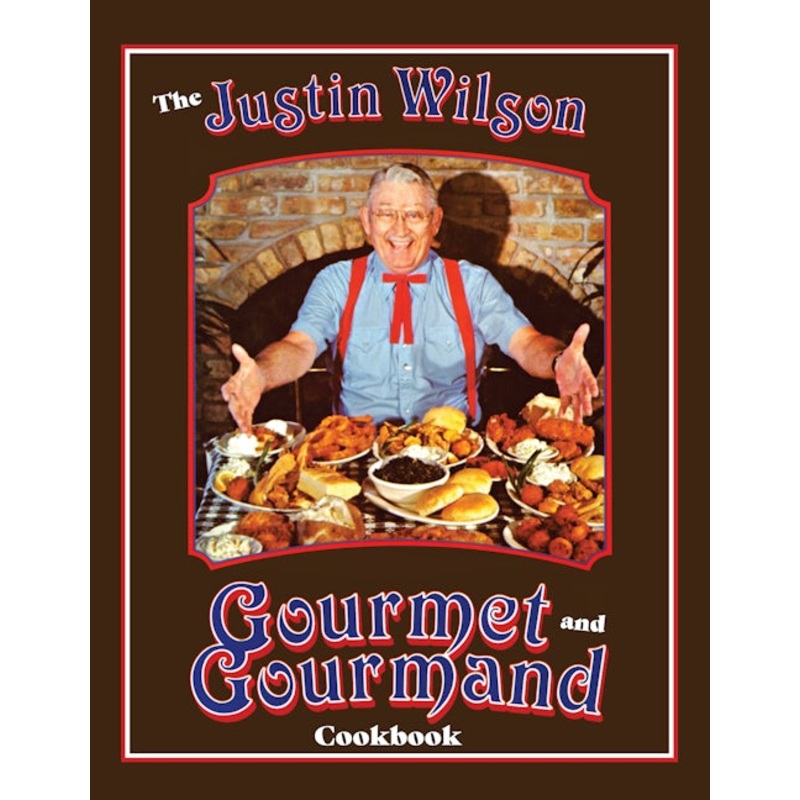 Justin Wilson Gourmet and Gourmand Cookb