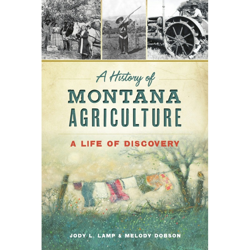 A History of Montana Agriculture