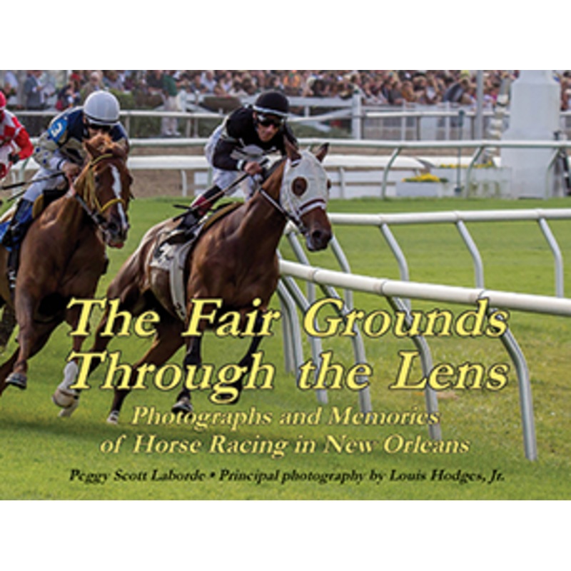 The Fair Grounds Through the Lens