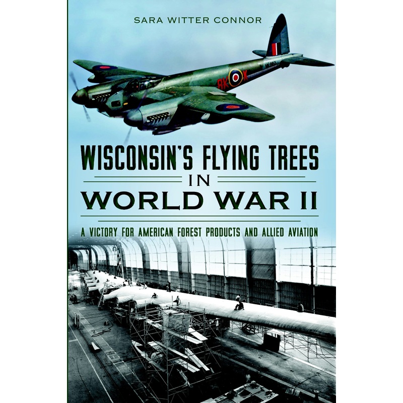 Wisconsin's Flying Trees in World War II