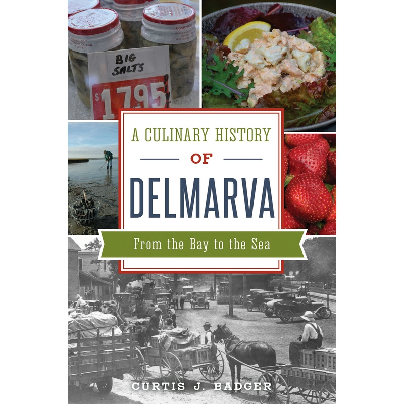 A Culinary History of Delmarva