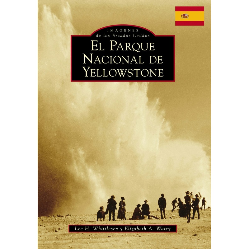 Yellowstone National Park (Spanish version)