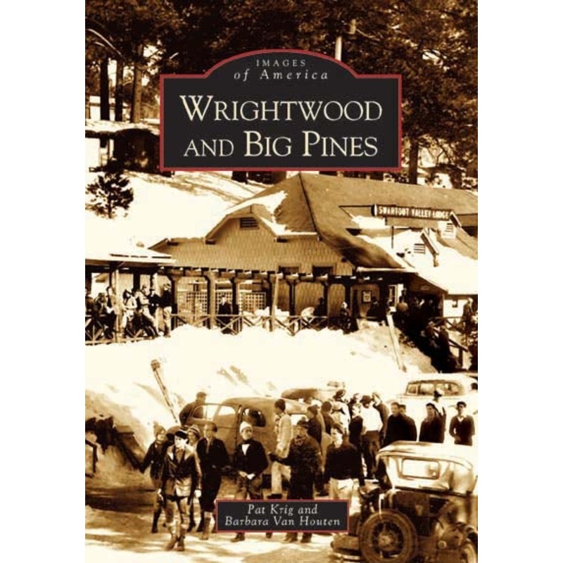 Wrightwood and Big Pines