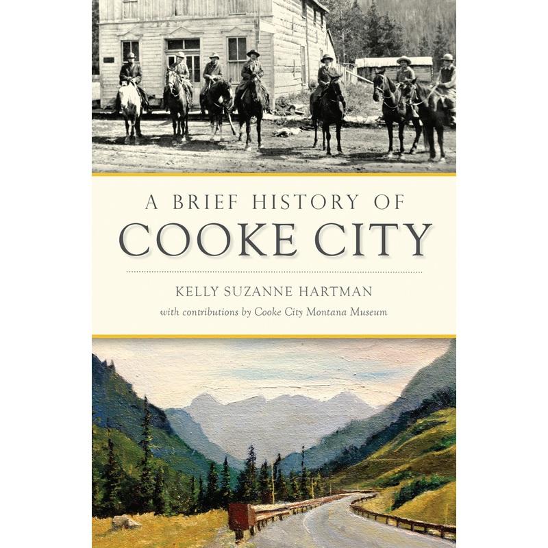 A Brief History of Cooke City