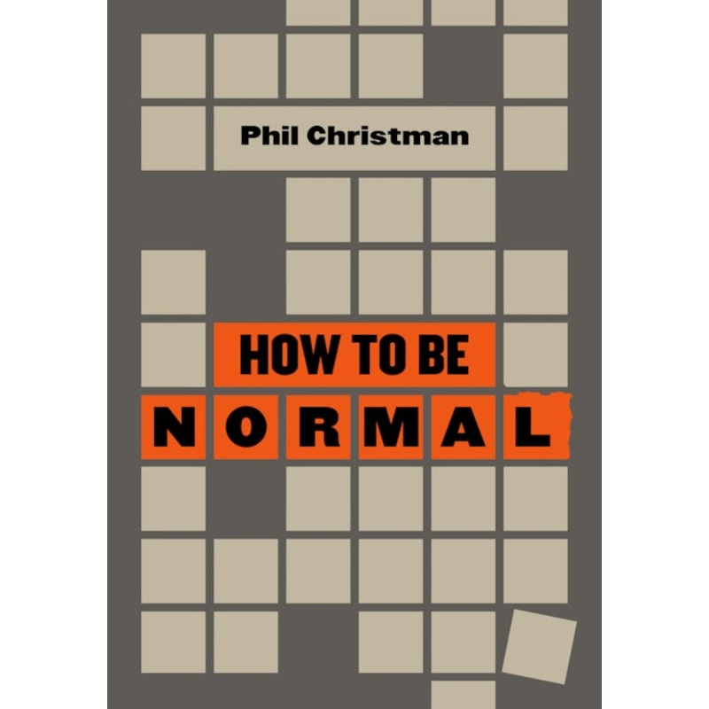 How to Be Normal