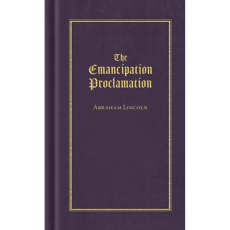 The Emancipation Proclamation