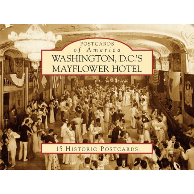 Washington D.C.'s Mayflower Hotel