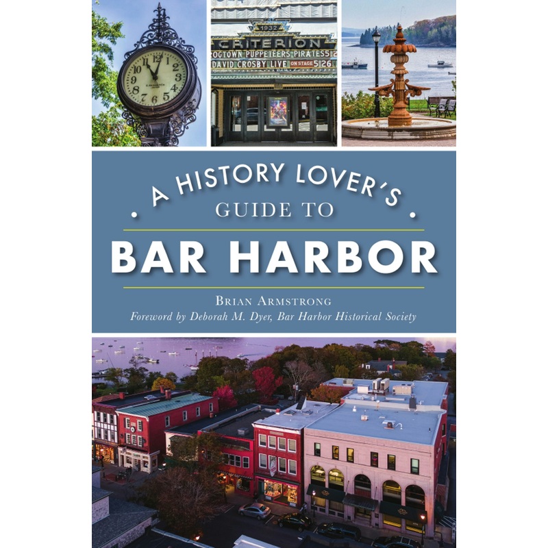 A History Lover's Guide to Bar Harbor