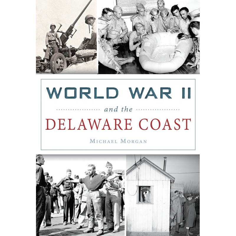 World War II and the Delaware Coast