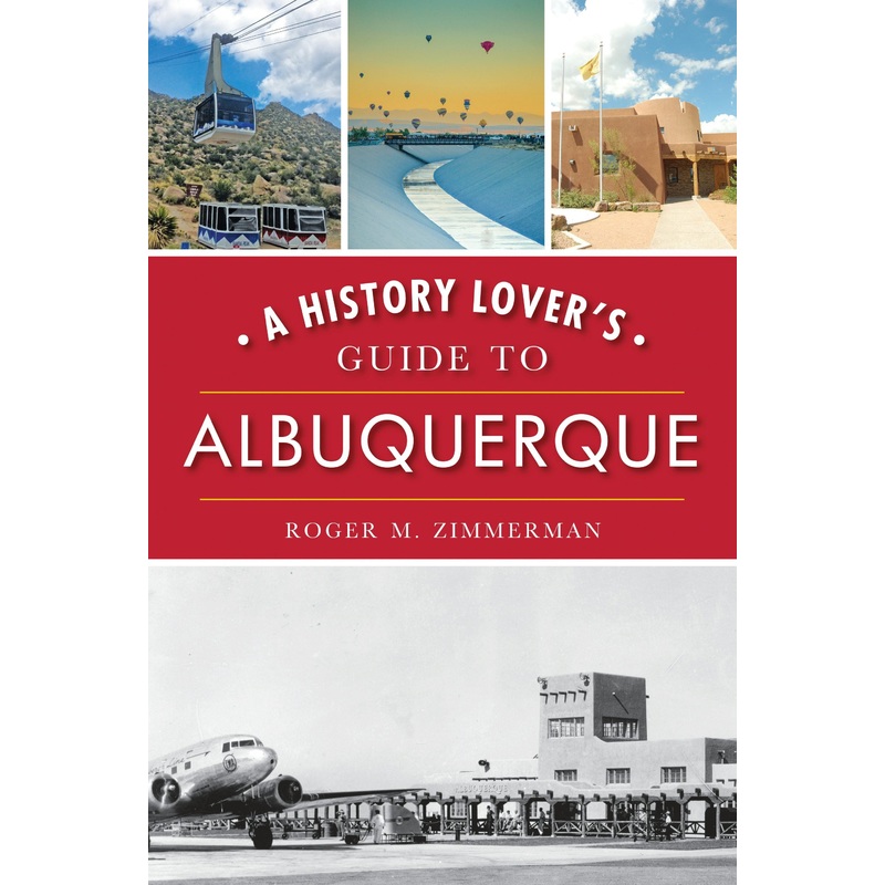 A History Lover's Guide to Albuquerque
