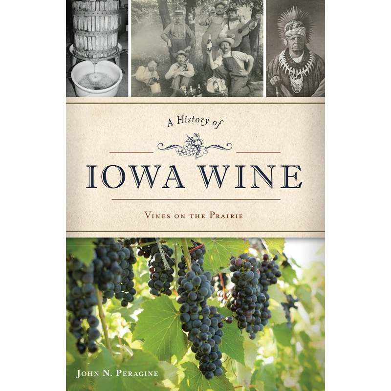 A History of Iowa Wine