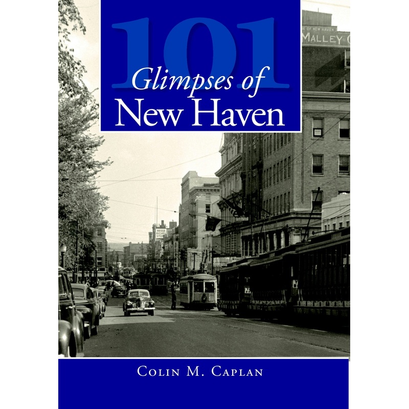 101 Glimpses of New Haven