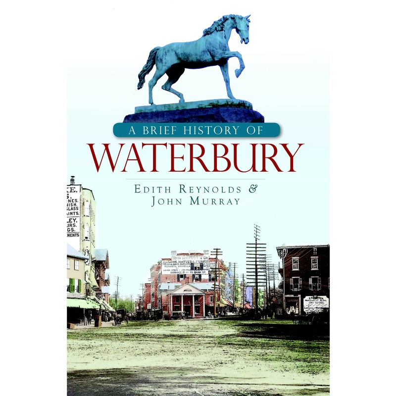 A Brief History of Waterbury