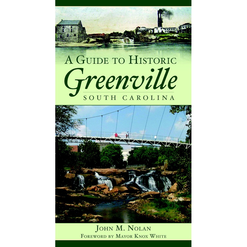 A Guide to Historic Greenville, South Carolina