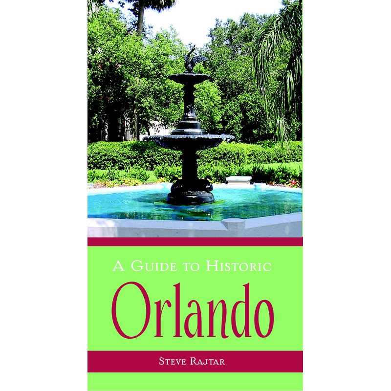 A Guide to Historic Orlando