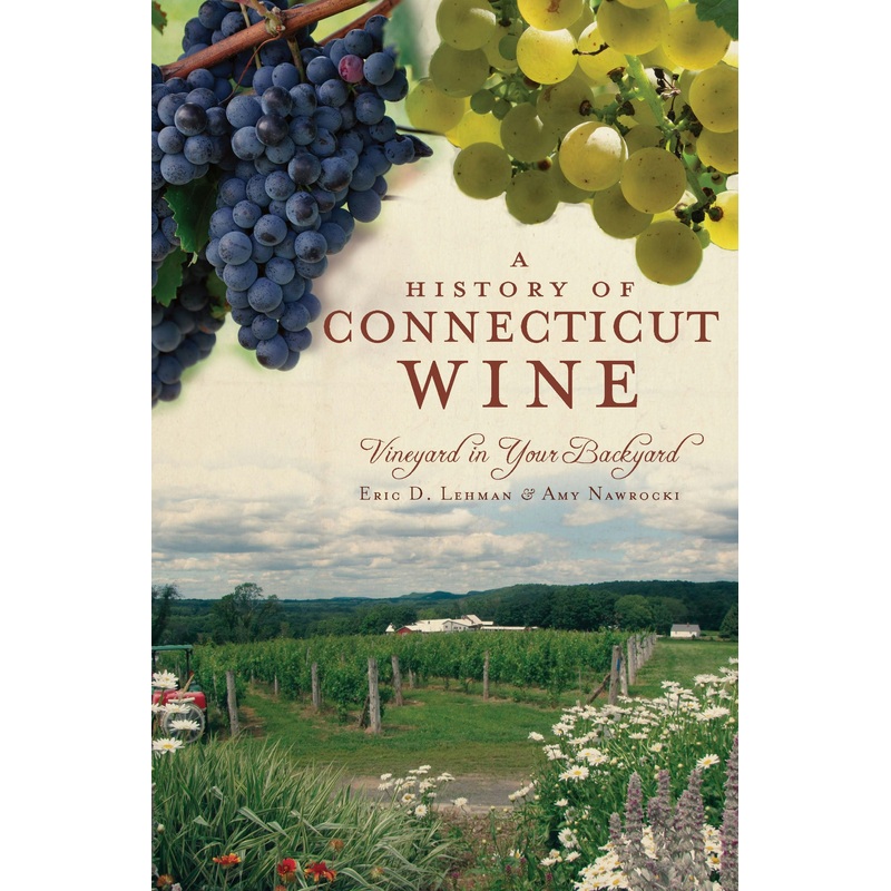 A History of Connecticut Wine