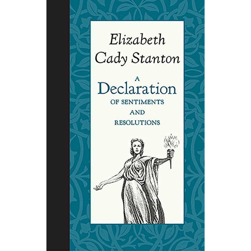 A Declaration of Sentiments and Resolutions