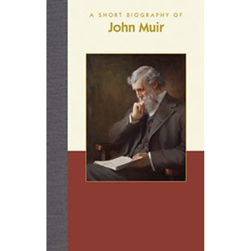 A Short Biography of John Muir