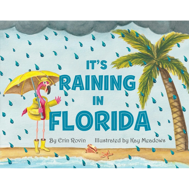 It's Raining in Florida