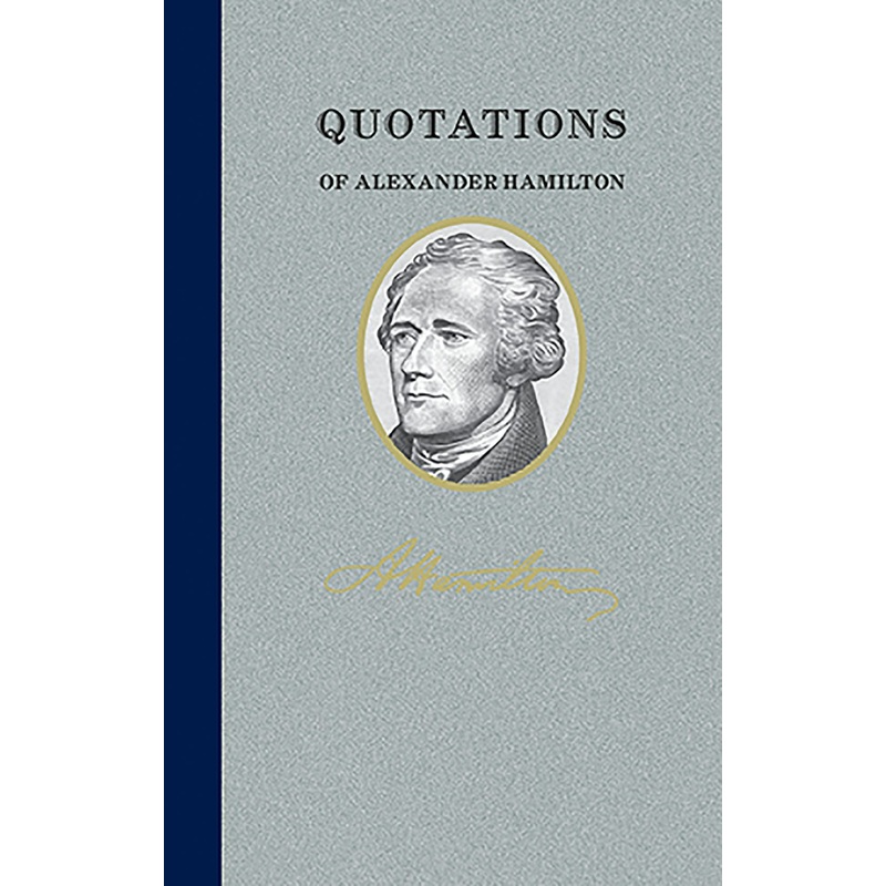 Quotations of Alexander Hamilton