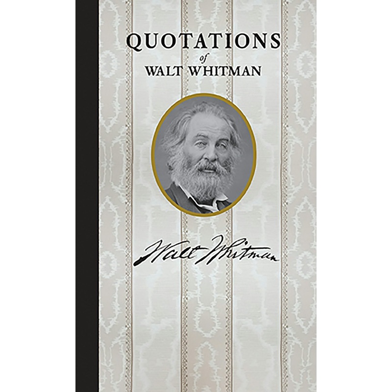 Quotations of Walt Whitman