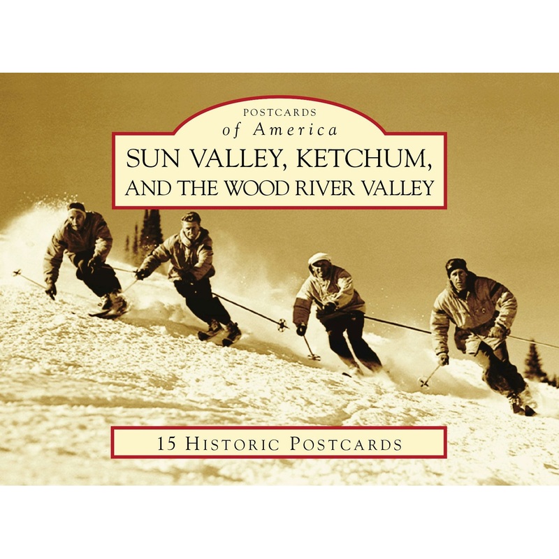 Sun Valley, Ketchum, and the Wood River Valley