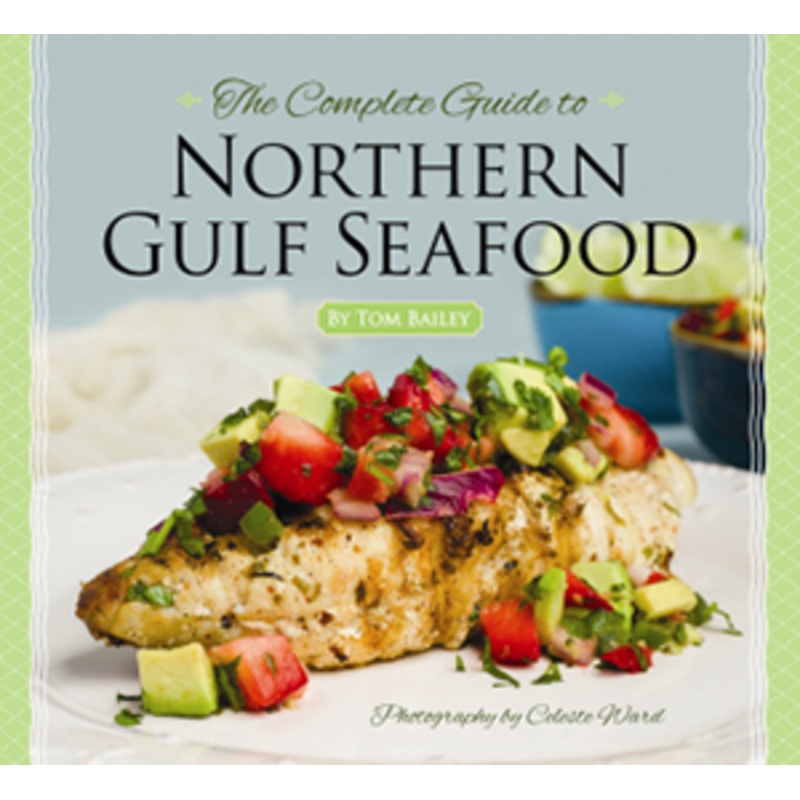 The Complete Guide to Northern Gulf Seafood