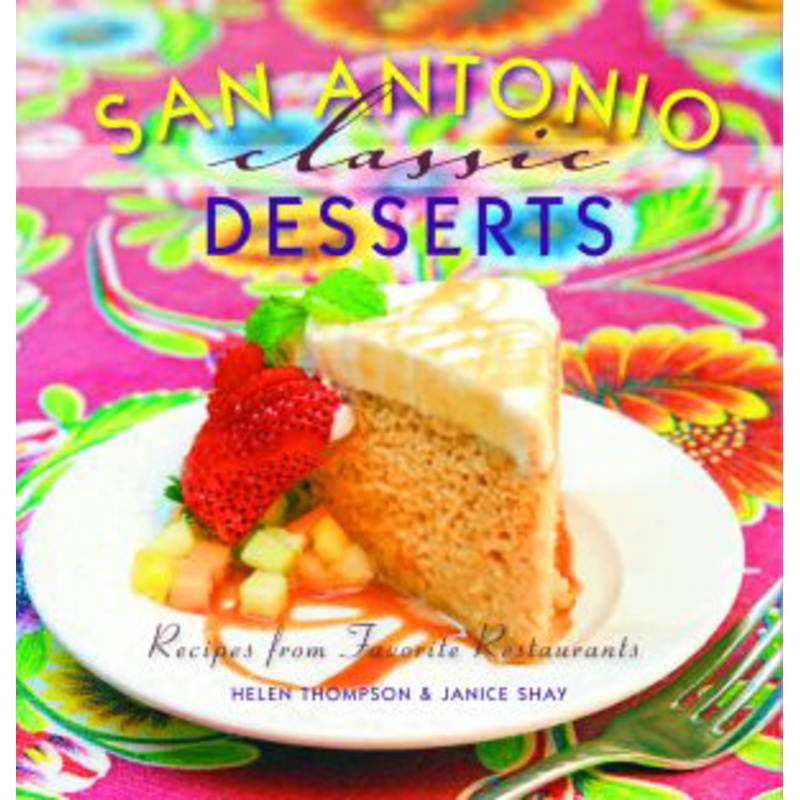 San Antonio Classic Desserts