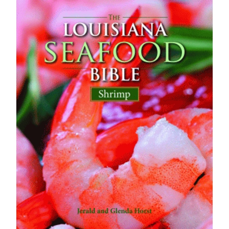 The Louisiana Seafood Bible