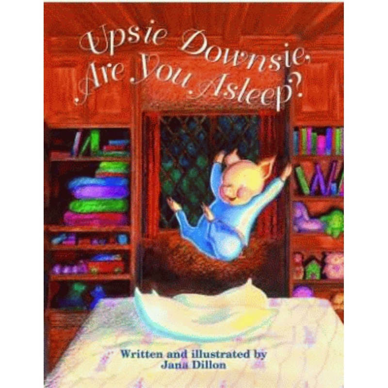 Upsie Downsie, Are You Asleep?