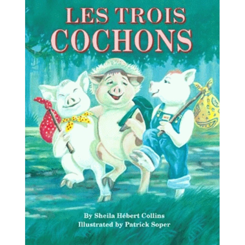 Les Trois Cochons