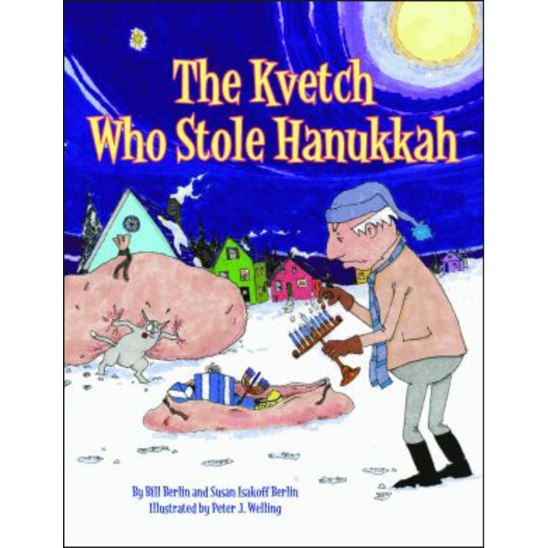 The Kvetch Who Stole Hanukkah