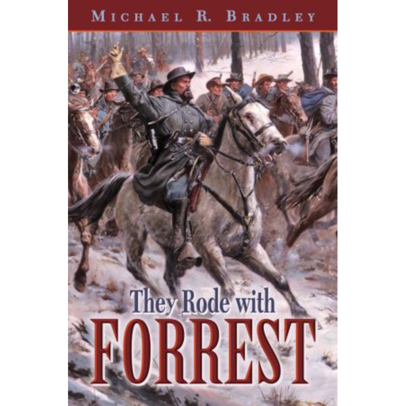 They Rode with Forrest