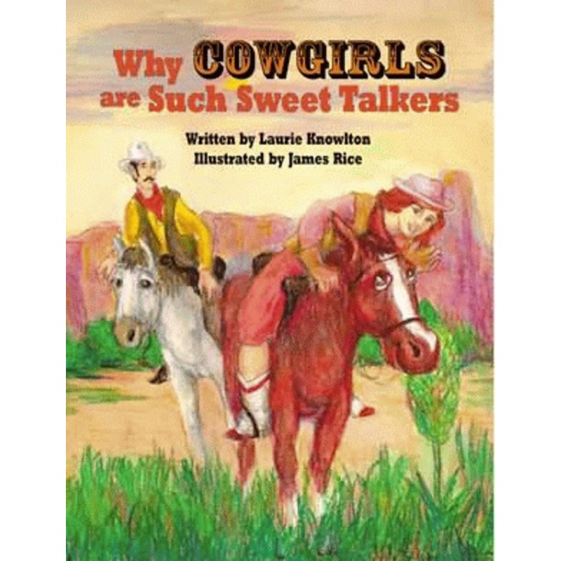 Why Cowgirls Are Such Sweet Talkers