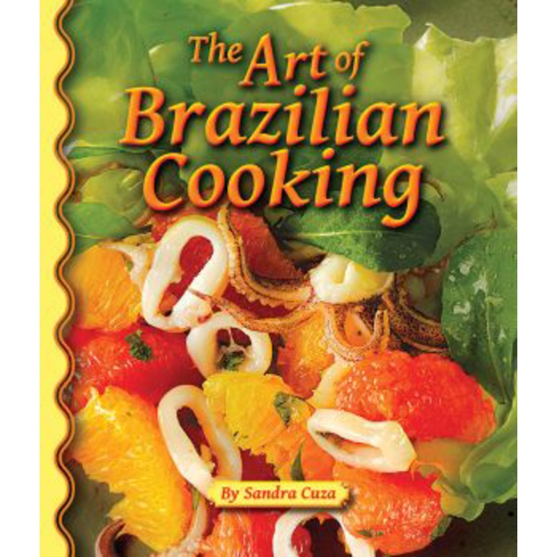 The Art of Brazilian Cooking