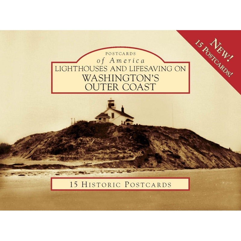 Lighthouses and Lifesaving on Washington's Outer Coast