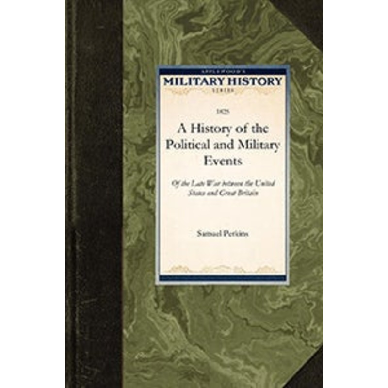 A History of the Political and Military