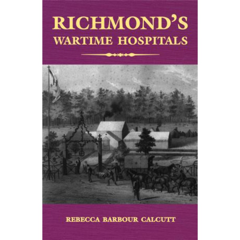 Richmond's Wartime Hospitals