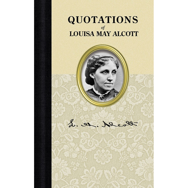 Quotations of Louisa May Alcott