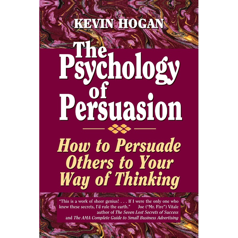 The Psychology of Persuasion